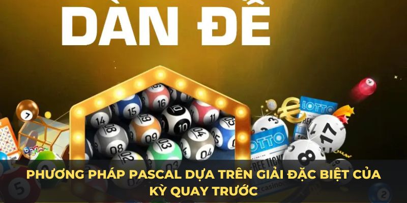 Phương pháp Pascal dựa trên giải đặc biệt của kỳ quay trước