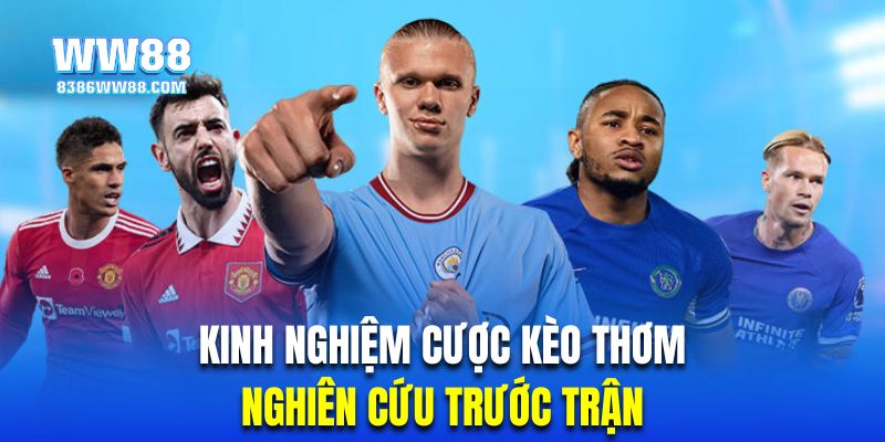 Hội viên cược thơm thể thao nên nghiên cứu dữ liệu trước trận